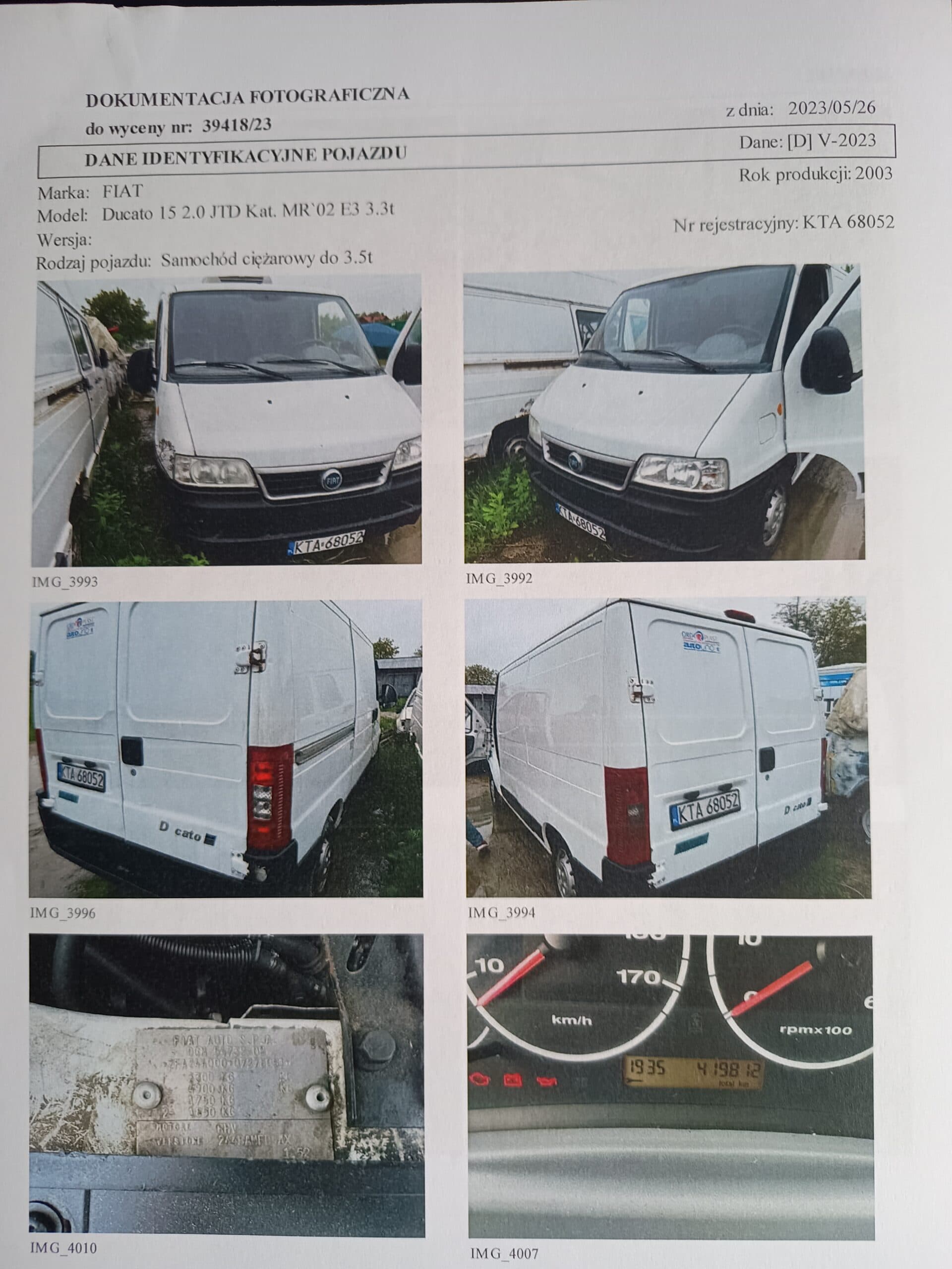 The syndicate will sell FIAT DUCATO year of production 2003.